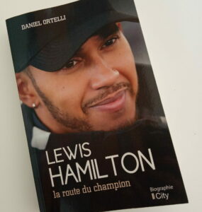 « Lewis Hamilton, la route du champion » de Daniel Ortelli