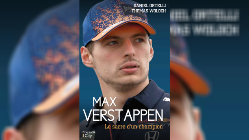 F1 - Max Verstappen, le sacre d'un champion à paraitre ce 11 mai